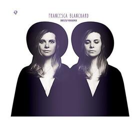 BLANCHARD, FRANCESCA - DEUX VISIONS