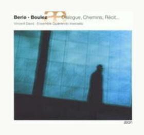 BERIO & BOULEZ - DIALOGUE/CHEMINS/RECIT