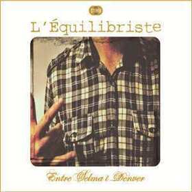 L'EQUILIBRISTE - ENTRE SELMA I DENVER