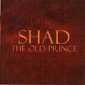 SHAD - OLD PRINCE