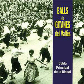 PRINCIPAL DE LA BISBAL - BALLS DE GITANES DEL VALLES