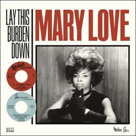 LOVE, MARY - LAY THIS BURDEN DOWN