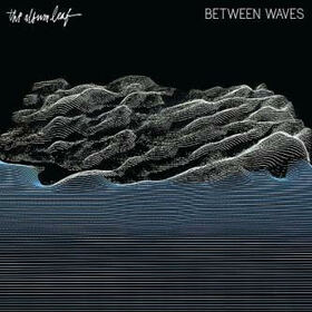 ALBUM LEAF - BETWEEN WAVES