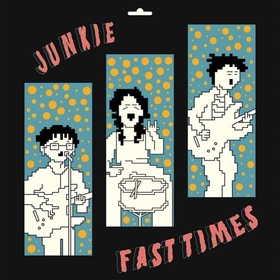 JUNKIE - FAST TIMES -COLOURED-