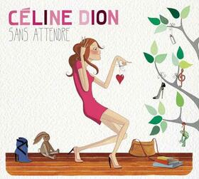 DION, CELINE - SANS ATTENDRE -HQ-