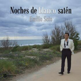 SOLO, EMILIO - NOCHES DE BLANCO SATEN