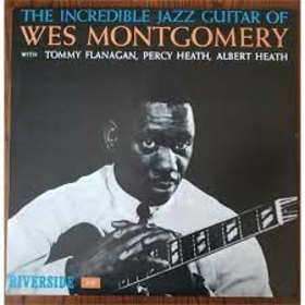MONTGOMERY, WES - INCREDIBLE JAZZ GUITAR -HQ-