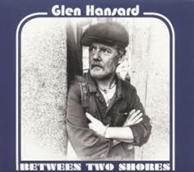 HANSARD, GLEN - BETWEEN TWO SHORES -HQ-