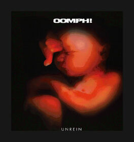 OOMPH! - UNREIN -REISSUE/BONUS TR-