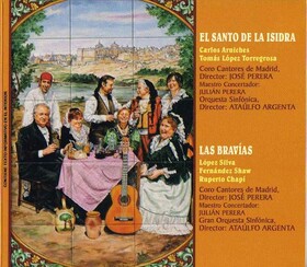 ZARZUELA - EL SANTO DE LA ISIDRA - LAS BRAVÍAS
