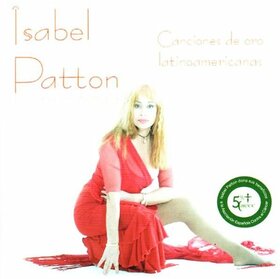 PATTON, ISABEL - CANCIONES DE ORO LATIOAMERICANAS