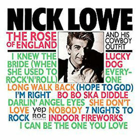 LOWE, NICK - ROSE OF ENGLAND
