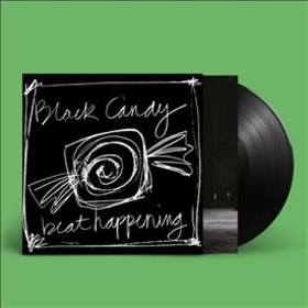 BEAT HAPPENING - BLACK CANDY -HQ-