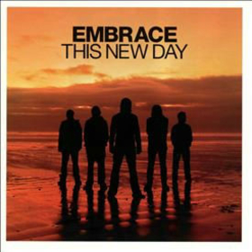 EMBRACE - THIS NEW DAY -HQ-