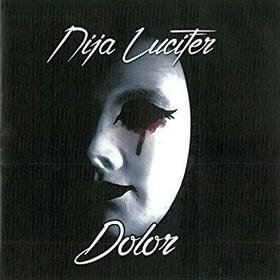 NIJA LUCIFER - DOLOR