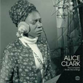 CLARK, ALICE - COMPLETE STUDIO RECORDINGS
