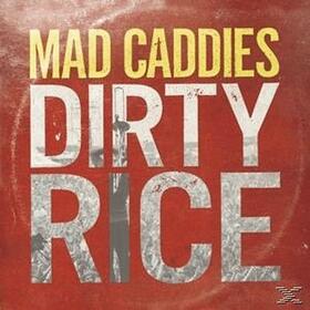 MAD CADDIES - DIRTY RICE