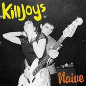 KILLJOYS - NAIVE