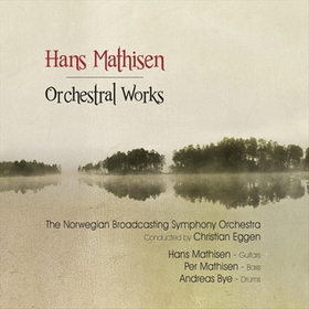 MATHISEN, HANS - ORCHESTRAL WORKS