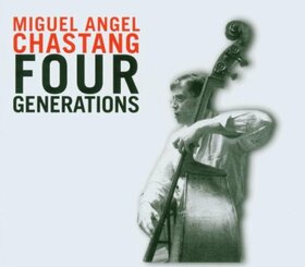 CHASTANG, MIGUEL ANGEL - FOUR GENERATIONS