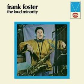 FOSTER, FRANK - LOUD MINORITY