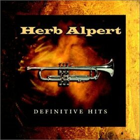 ALPERT, HERB - DEFINITIVE HITS