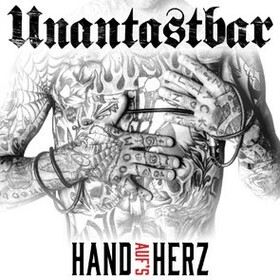 UNANTASTBAR - HAND AUFS HERZ