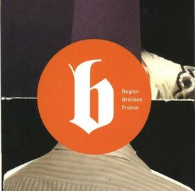 BRUCKEN/FROESE - BEGINN