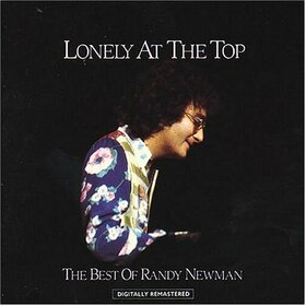 NEWMAN, RANDY - LONELY AT THE TOP -BEST..