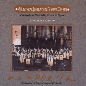 MONTREAL JUBILATION GOSPE - JUBILATION 4: A CAPPELLA
