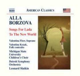 BORZOVA, A. - SONGS FOR LADA/TO THE NEW