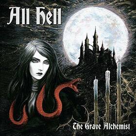 ALL HELL - GRAVE ALCHEMIST