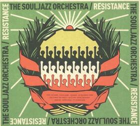 SOULJAZZ ORCHESTRA - RESISTANCE