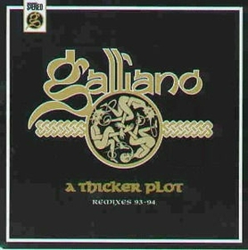GALLIANO - A THICKER PLOT