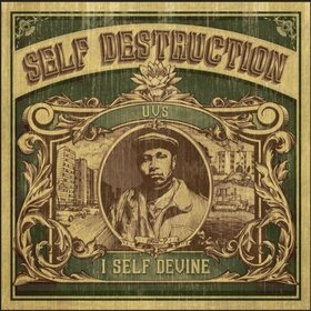 I SELF DEVINE - SELF DESTRUCTION