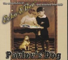 PAVLOV'S DOG - ECHO & BOO