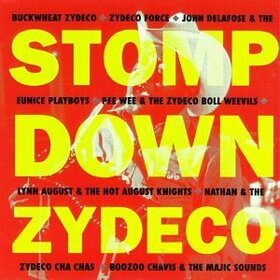 VARIOUS ARTISTS - STOMP DOWN ZYDECO