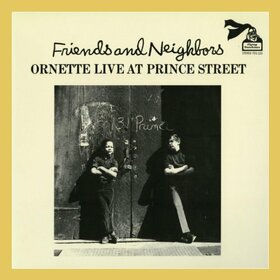 COELMAN, ORNETTE - FRIENDS AND NEIGHBOURS