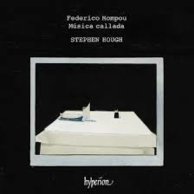 HOUGH, STEPHEN - MOMPOU: MUSICA CALLADA