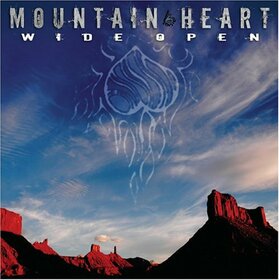 MOUNTAIN HEART - WIDE OPEN