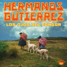 HERMANOS GUTIERREZ - OJOS DEL CONDOR