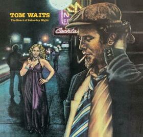 WAITS, TOM - HEART OF SATURDAY NIGHT