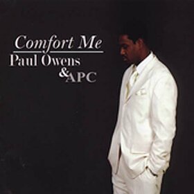 OWENS, PAUL - COMFORT ME
