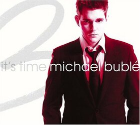 BUBLE, MICHAEL - IT'S TIME - ESPECIAL EDITION