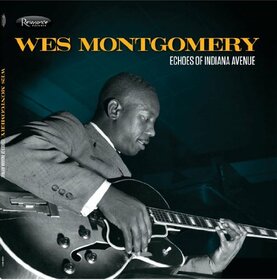 MONTGOMERY, WES - ECHOES OF INDIANA AVENUE