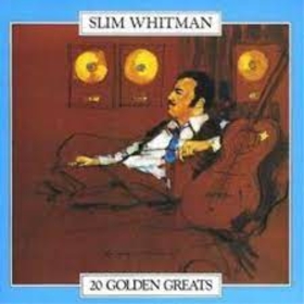 WHITMAN, SLIM - 20 GOLDEN GREATS