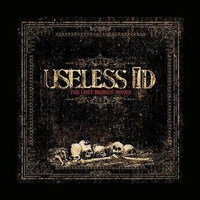 USELESS ID - LOST BROKEN BONES