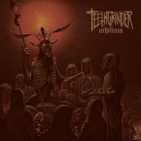 TEETHGRINDER - NIHILISM
