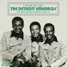 DETROIT EMERALDS - I THINK OF YOU