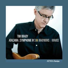 BRADY, TIM - ATACAMA SYMPHONY NO.3